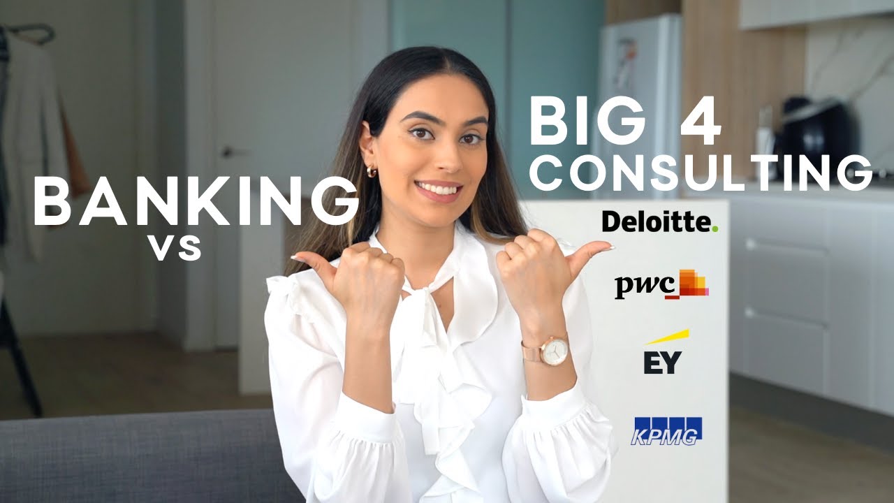 BANKING vs BIG 4 CONSULTING | KEY DIFFERENCES | WHICH ONE IS RIGHT FOR YOU? | RISK | SALARY | WORK