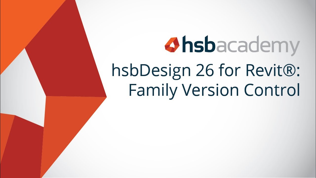 Family Version Control - hsbDesign26 for Revit®