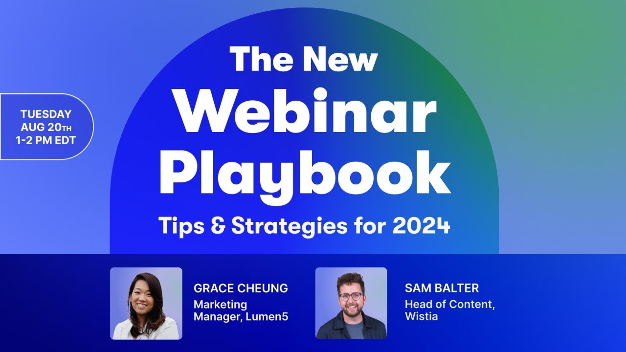 The New Webinar Playbook: Tips & Strategies for 2024