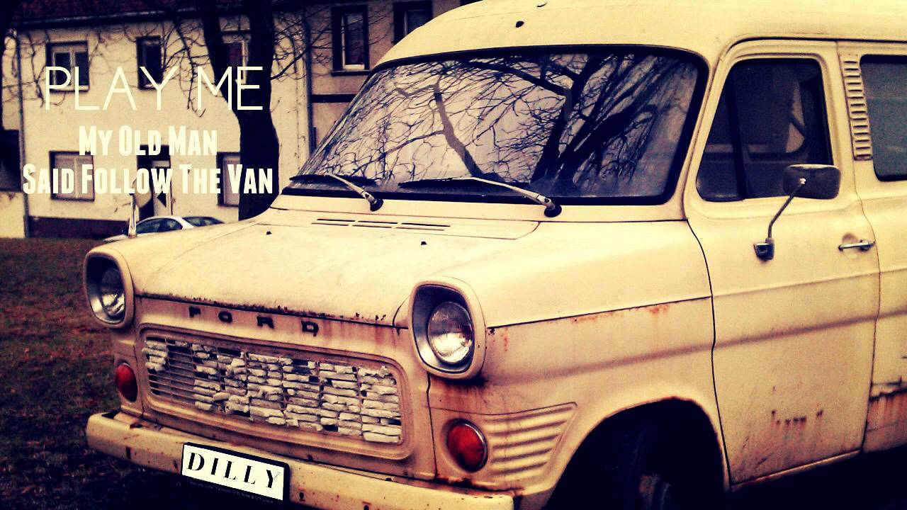 My Old Man Said Follow The Van (Cockney Classic)