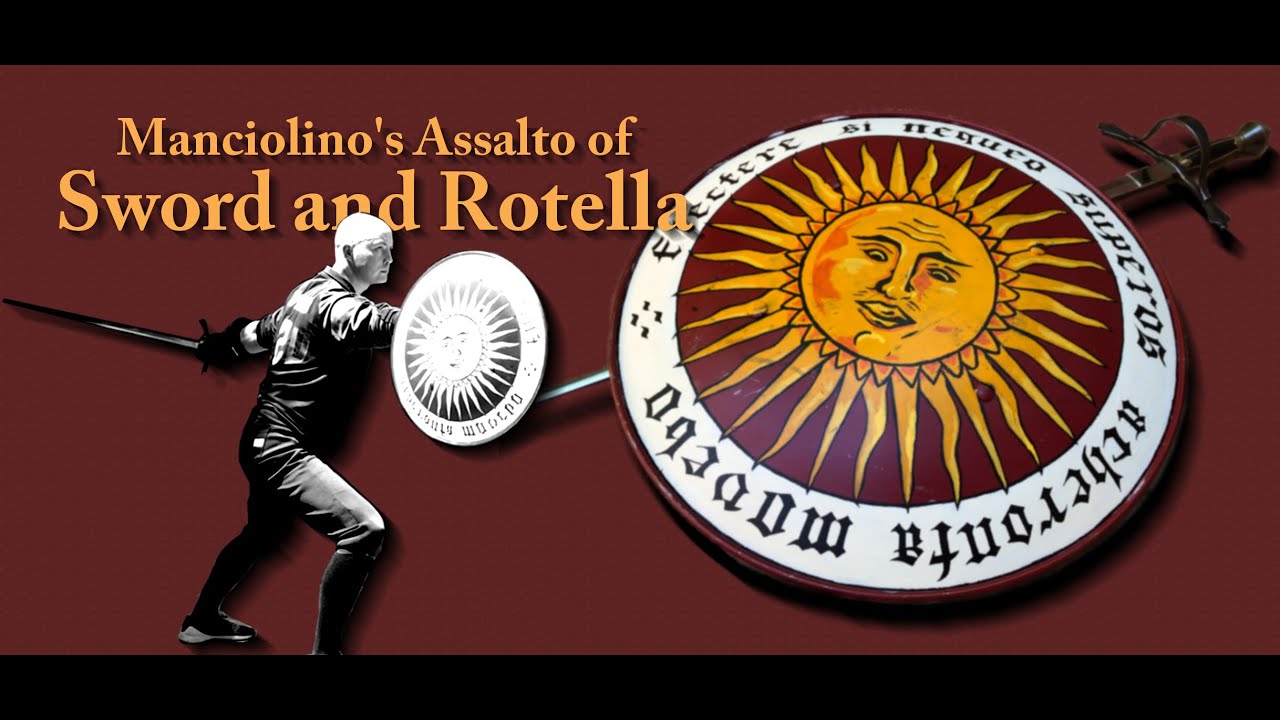 Sword and Rotella: Manciolino’s Assalto