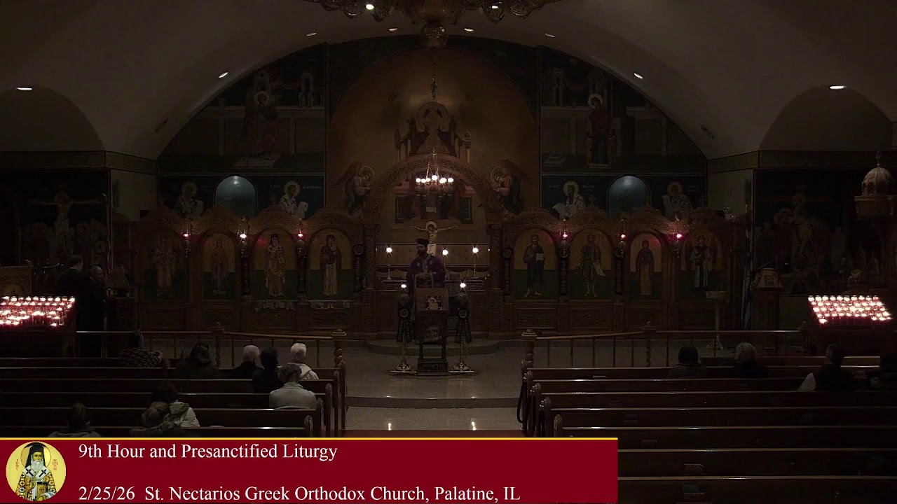 9th Hour and Presanctified Liturgy 2/25/26
