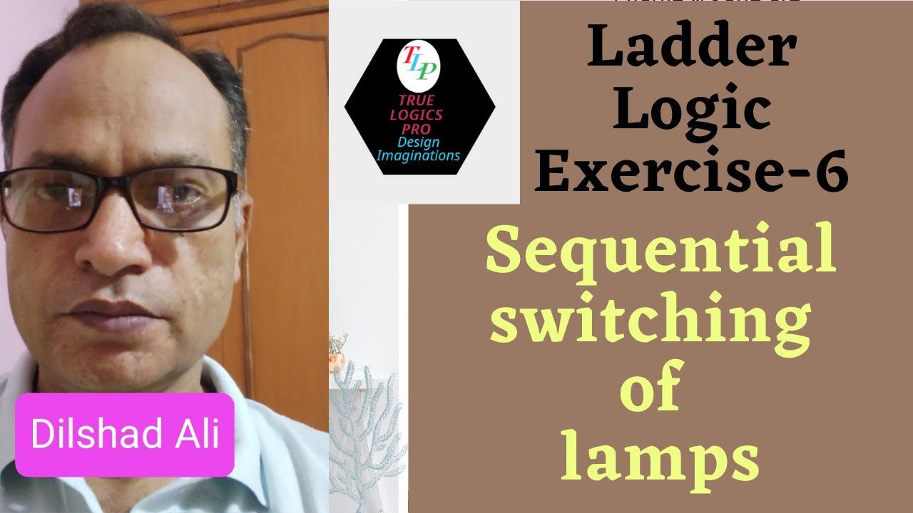 Ladder Logic Exercise-6 (Sequential switching of lamps)
