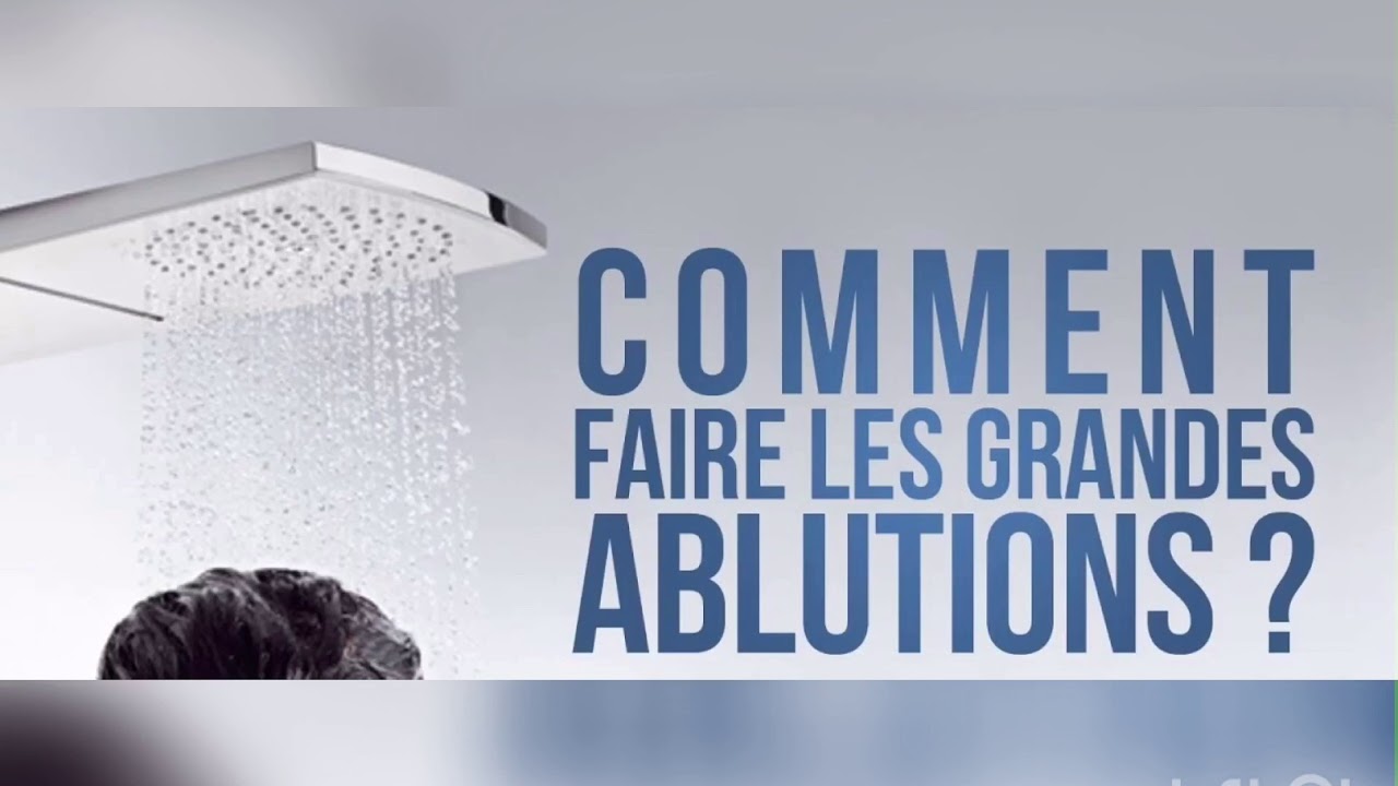 Comment faire les grandes ablutions (Al-ghousl) ? par Oustaz Shua&iuml;b Dah Dram&eacute;