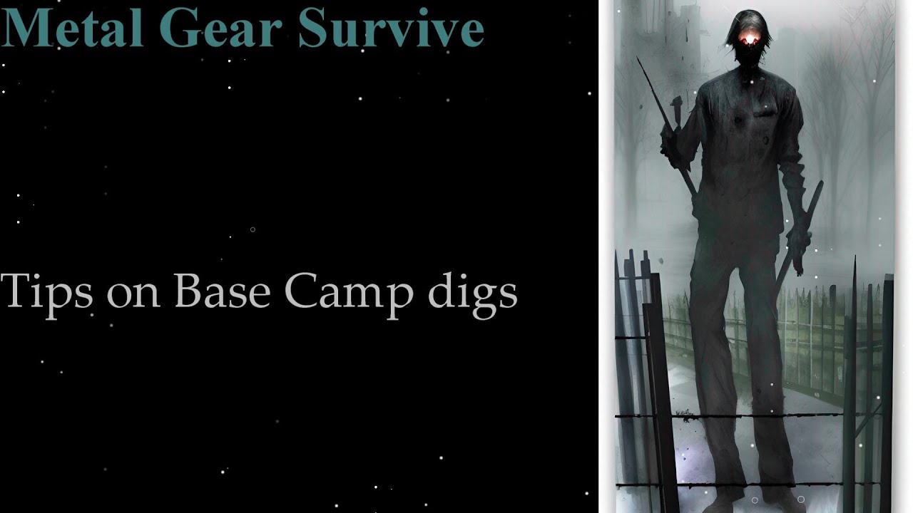 Metal Gear Survive - Tips on Base Camp digs