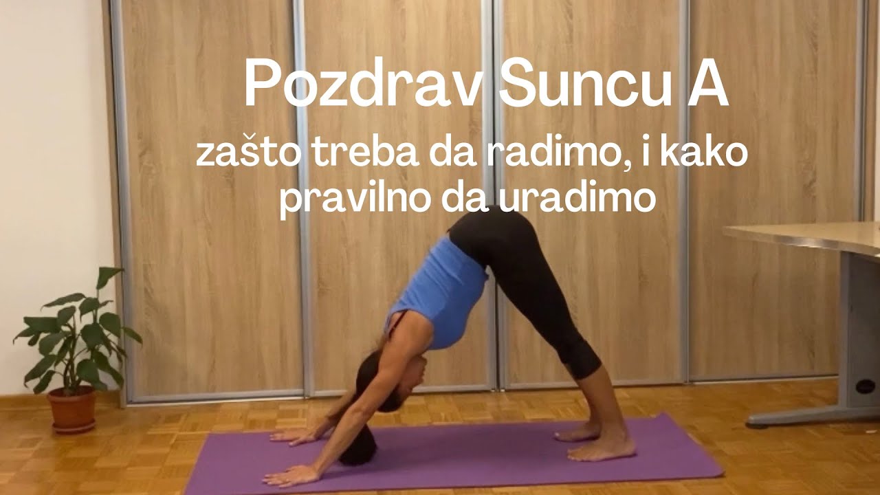 Pozdrav Suncu (Surya Namaskar) sa detaljnim uputstvom kako pravilno uraditi