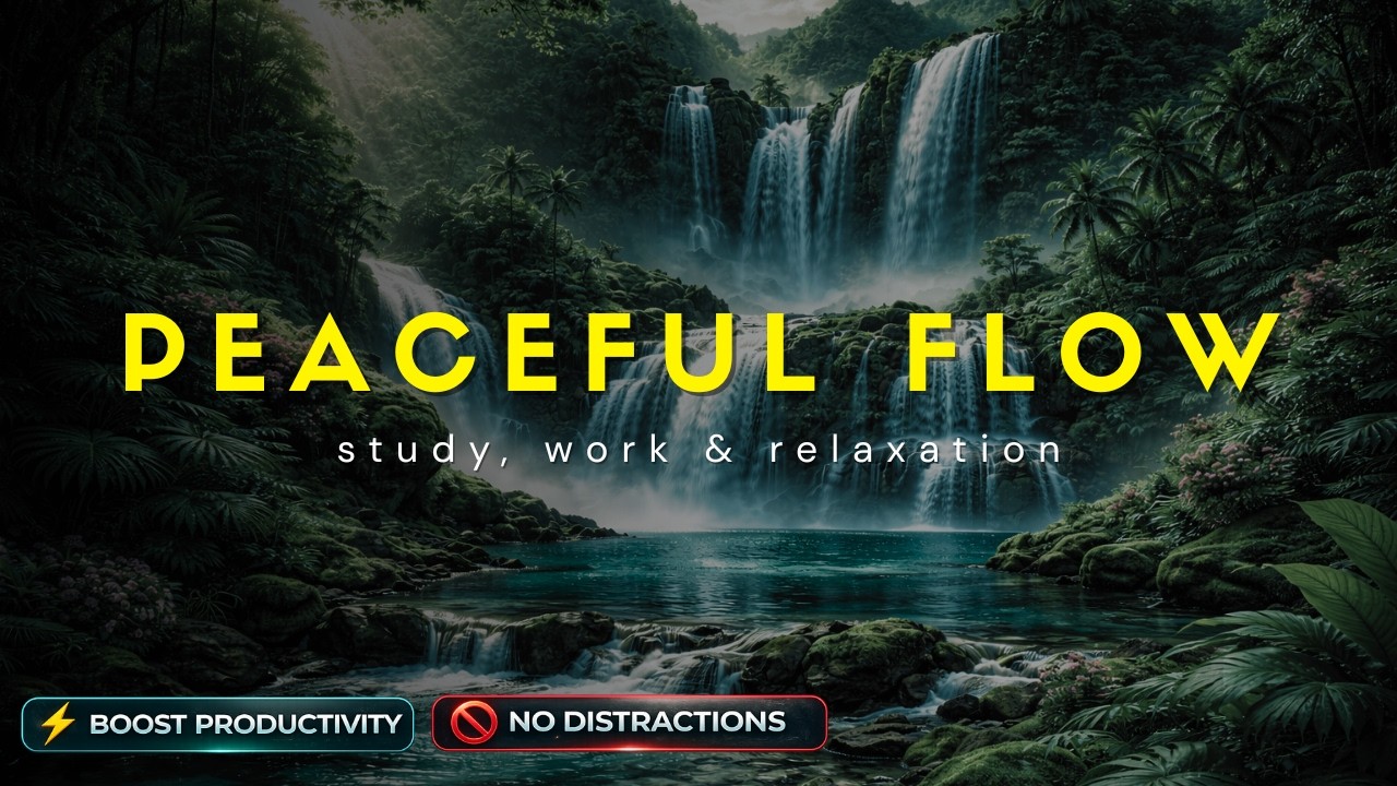 FOCUS MUSIC FOR WORK & STUDYING – BEAUTIFUL WATERFALL FOREST BACKGROUND MUSIC CALM