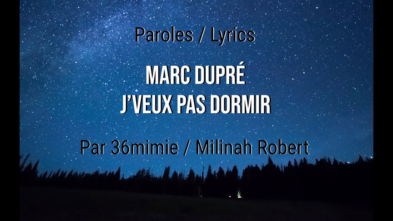 J'veux pas dormir - Marc Dupré - Paroles/Lyrics