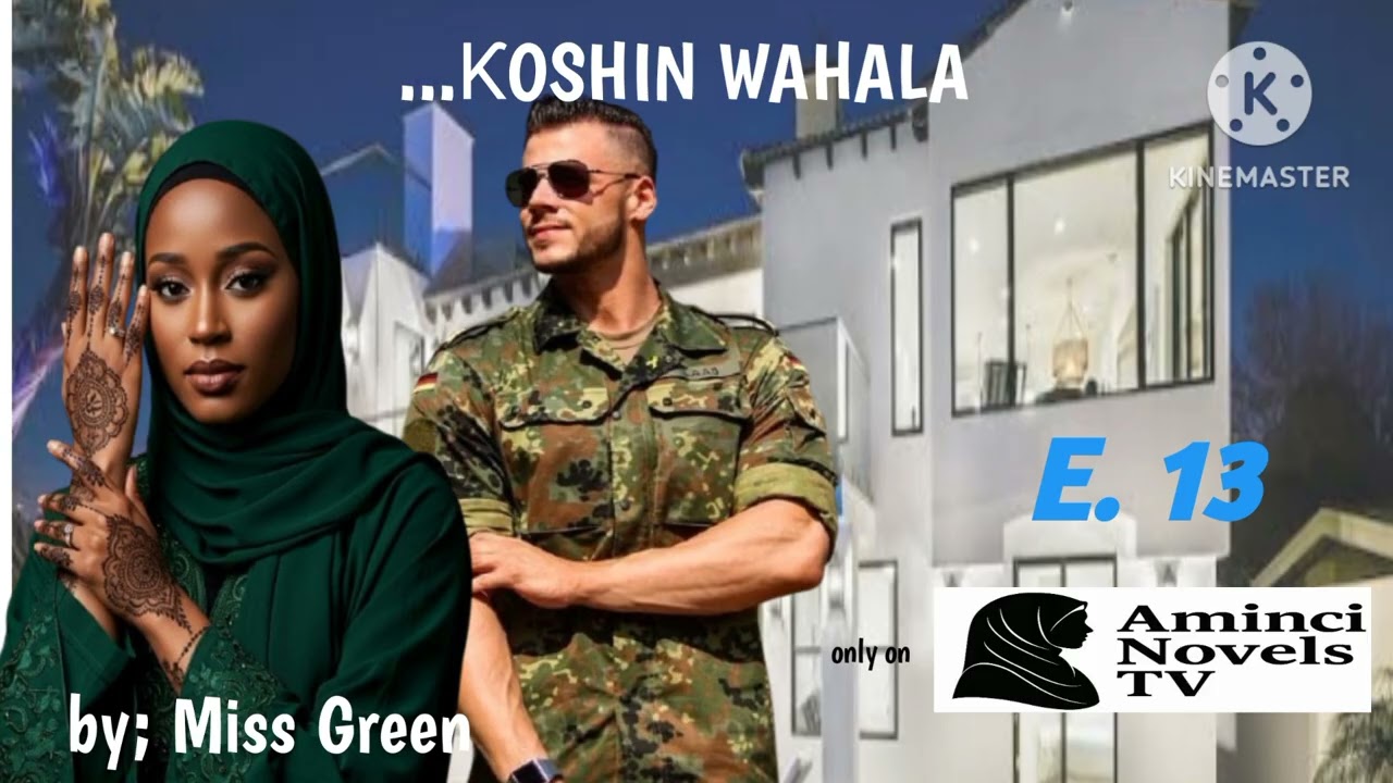....Koshin Wahala 13; Son maso wani koshin Wahala 