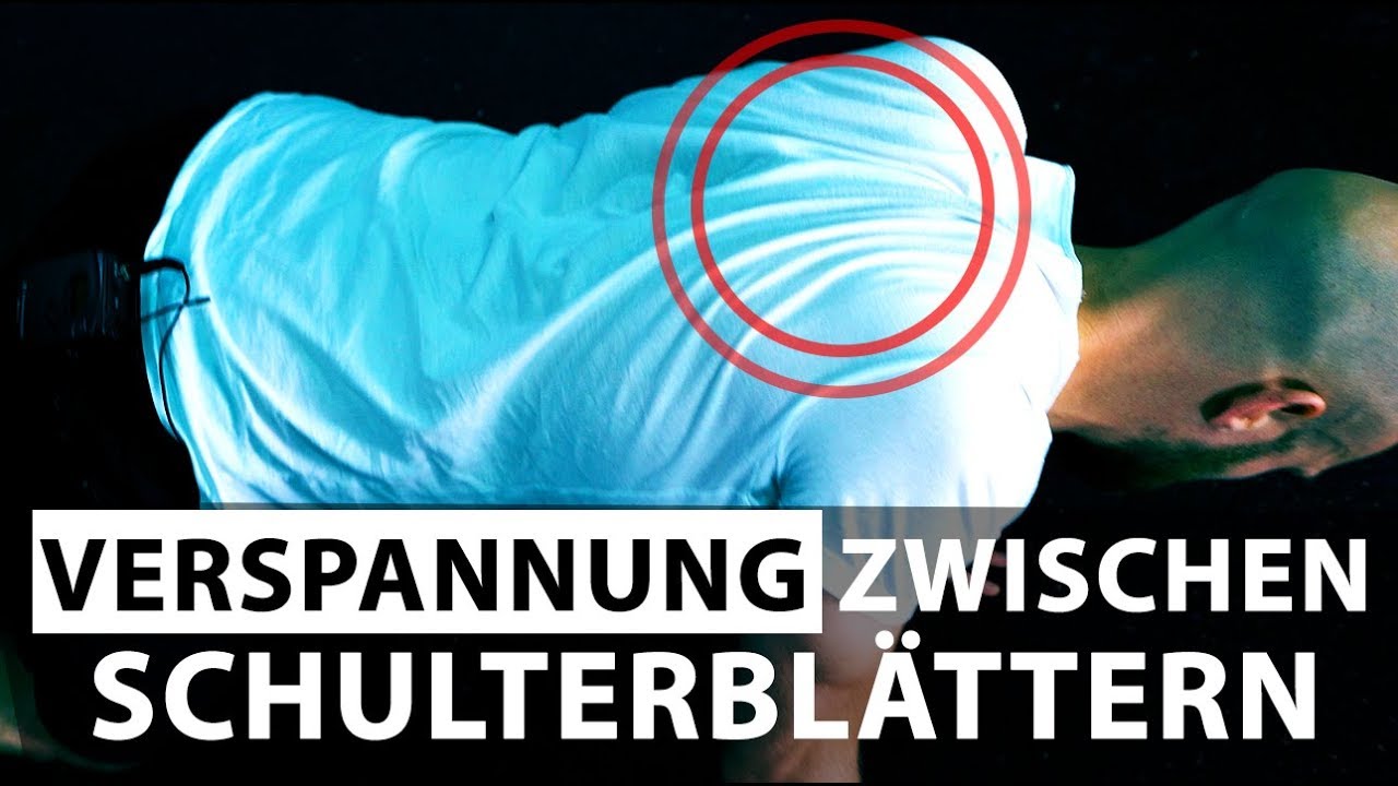 Verspannung zwischen den Schulterblättern lösen - Schulter neu ausrichten