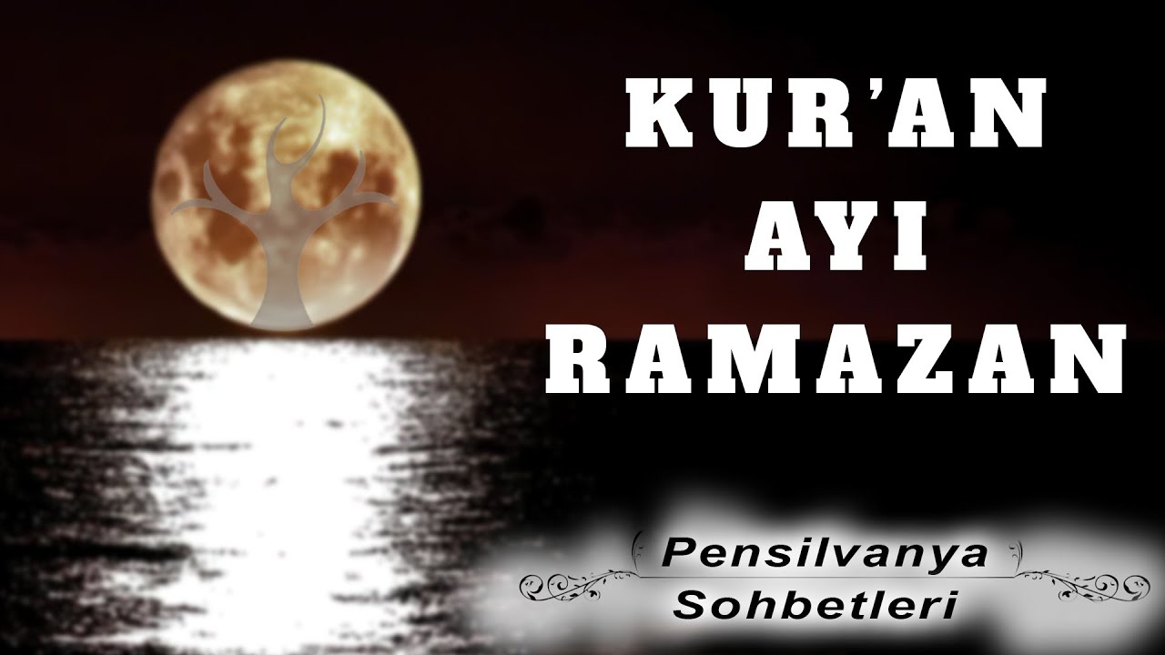 Ramazan Ayını Nasıl Değerlendirmeliyiz? | Pensilvanya Sohbetleri 3 | M. Fethullah Gülen