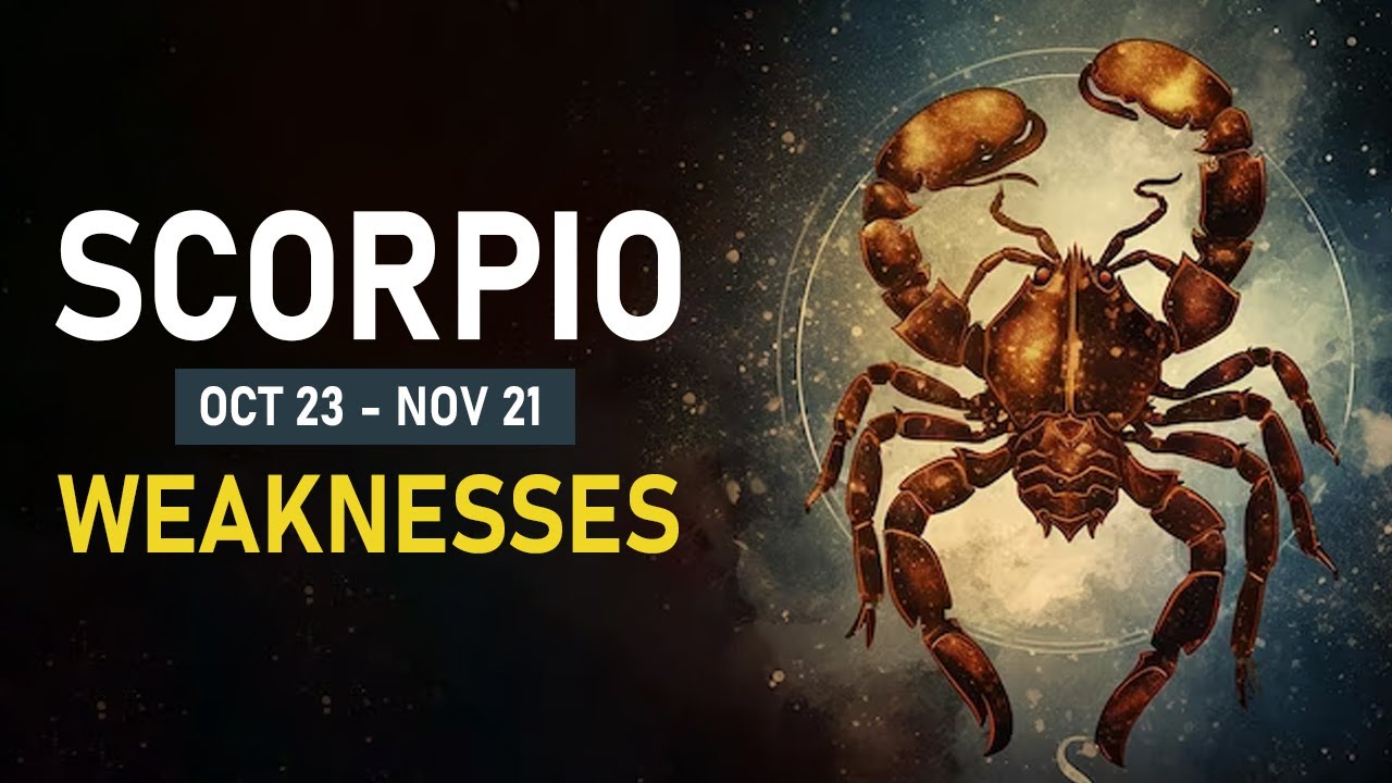 The Ultimate Truth About Scorpio Weaknesses: Prepare to Be Surprised