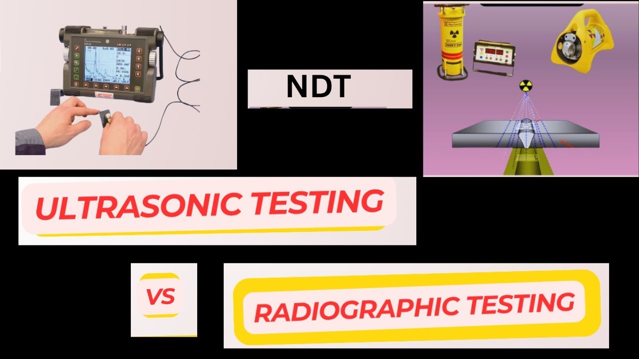 Ultrasonic vs Radiographic Testing, Which Is Better?