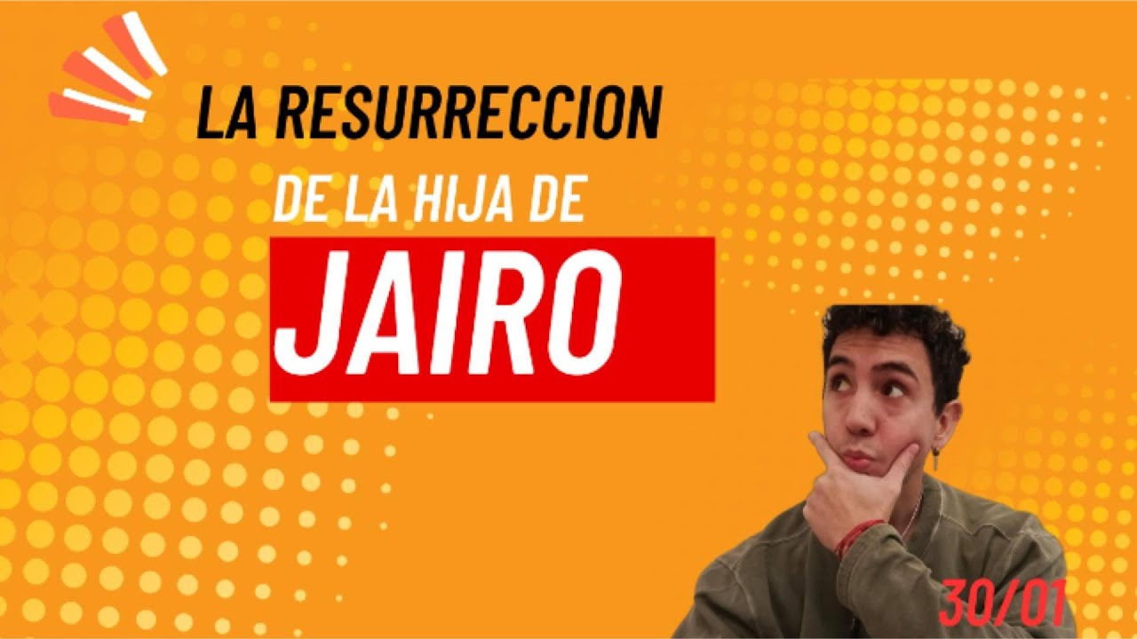 Una historia que conocías o no?. La resurrección de la hija de Jairo.