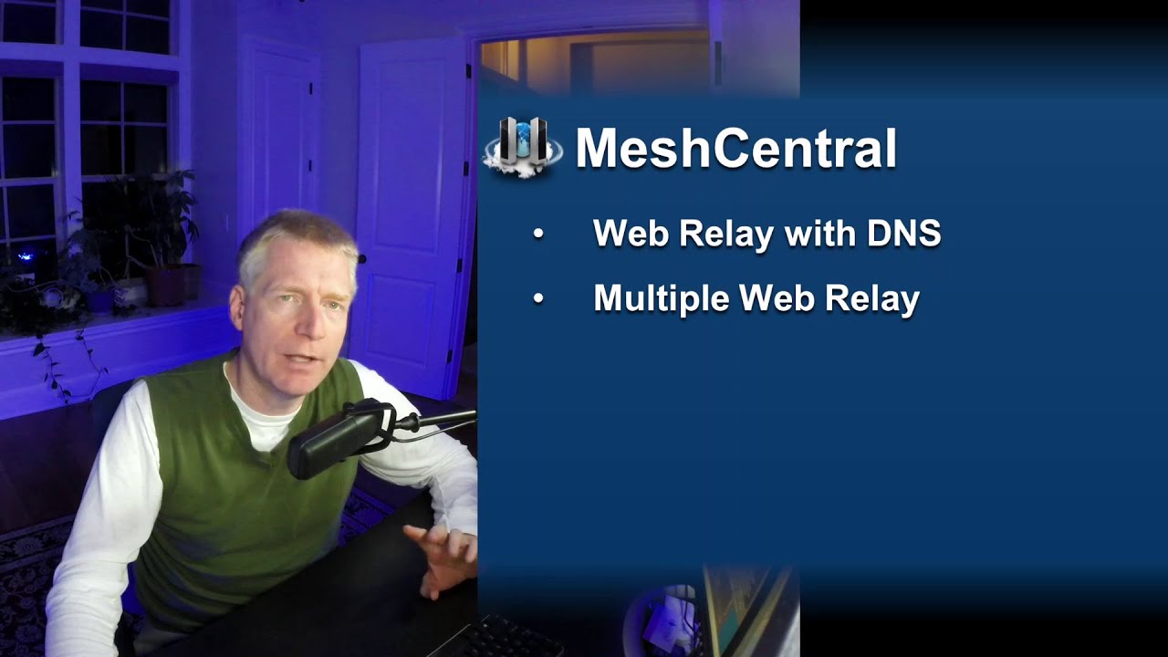 MeshCentral - Web relay using DNS names and multiple web relay.