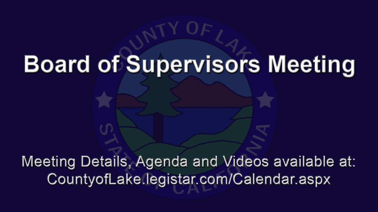 County of Lake Board of Supervisors Meeting &middot; Tuesday 02/03/2026