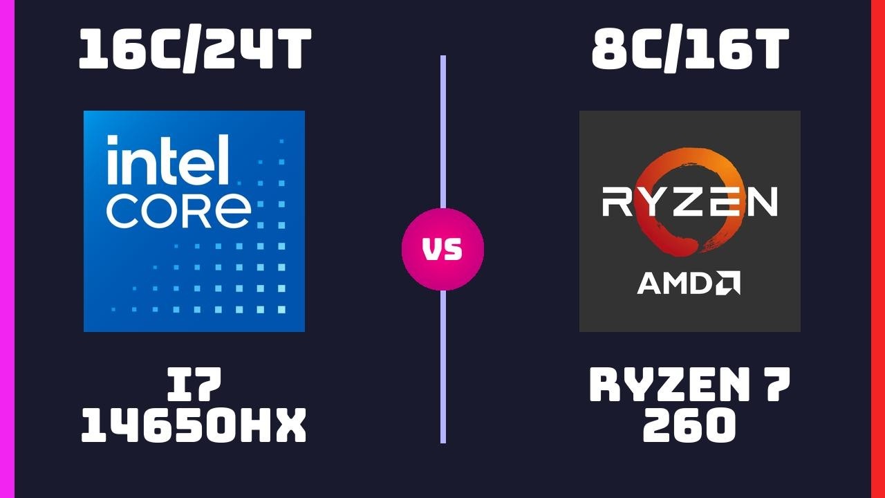 Intel Core i7-14650HX vs AMD Ryzen 7 260 &ndash; CPU Comparison | Which One is Better?