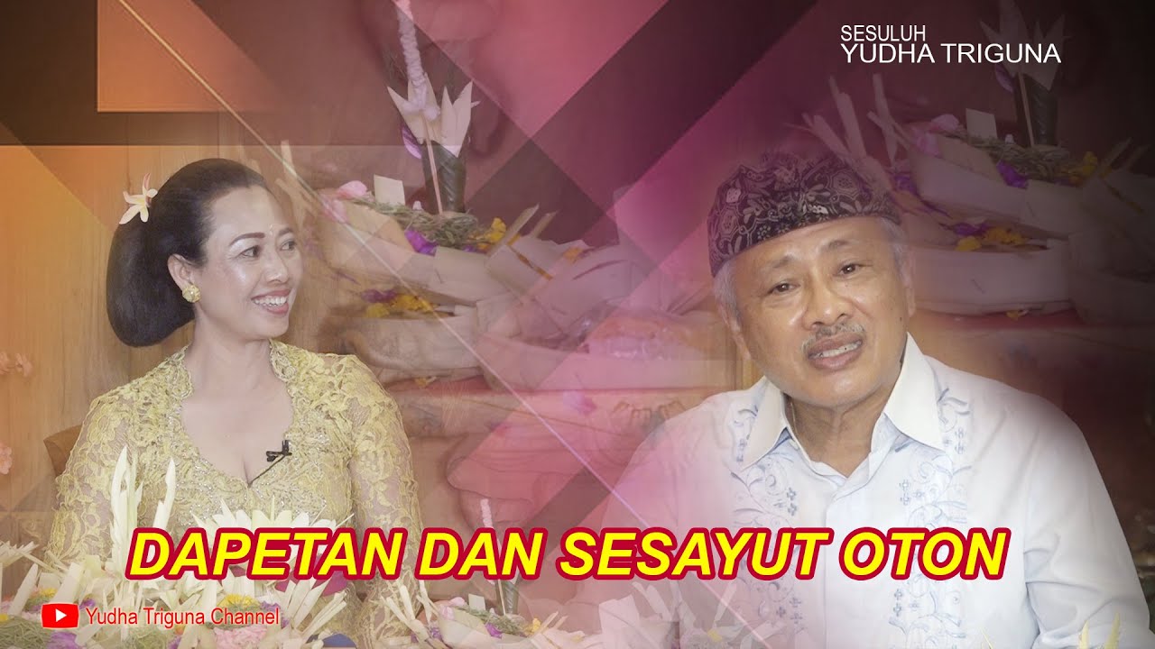 CANANG DAPETAN DAN SESAYUT OTON