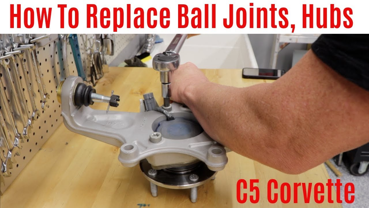 How to Replace, Rebuild Corvette C5 Hubs and Ball Joints