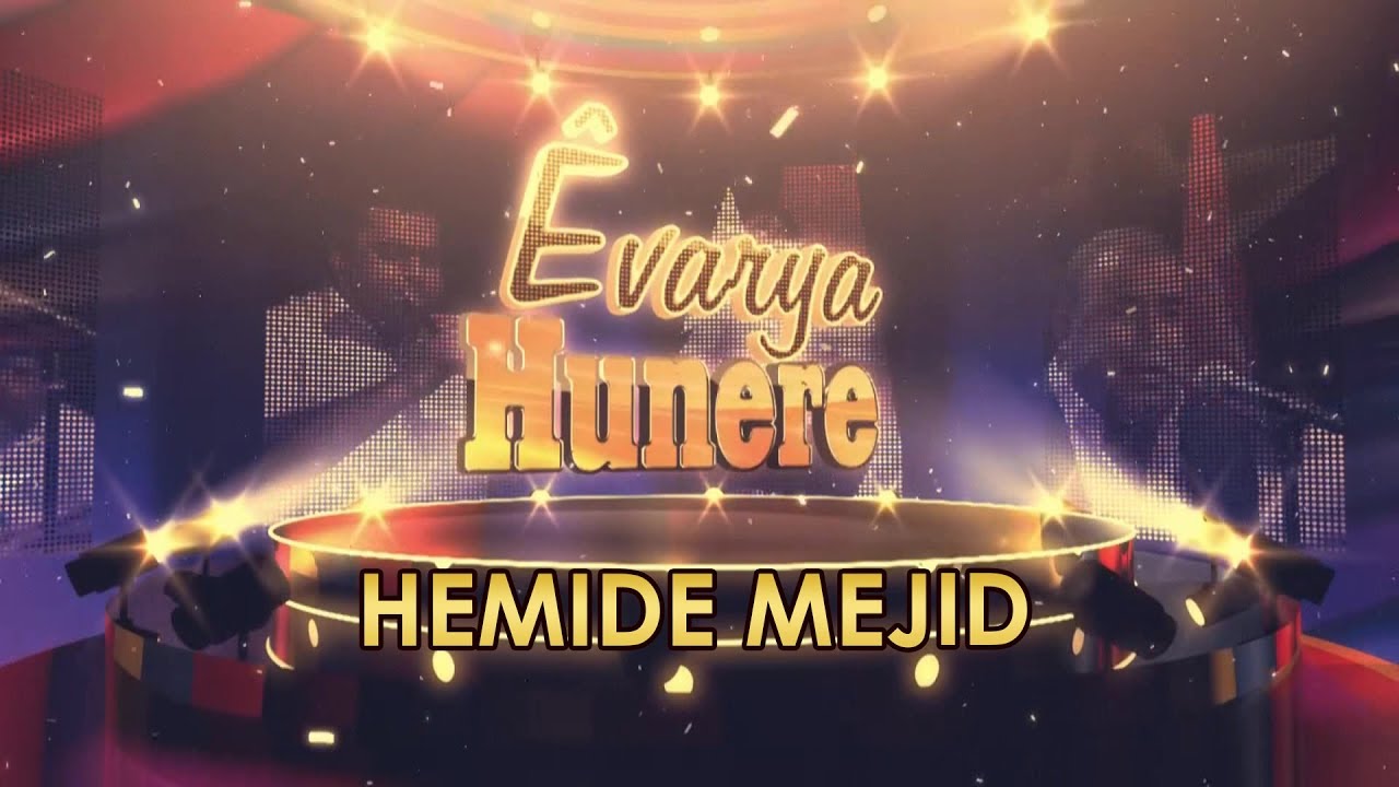 Evarya Hunere - Hemide Mejid