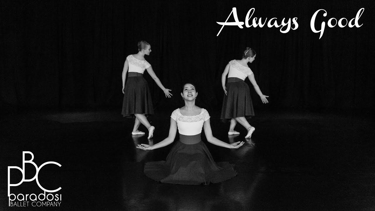 Always Good • Paradosi Ballet Company • Christian Praise and Worship Dance 2021