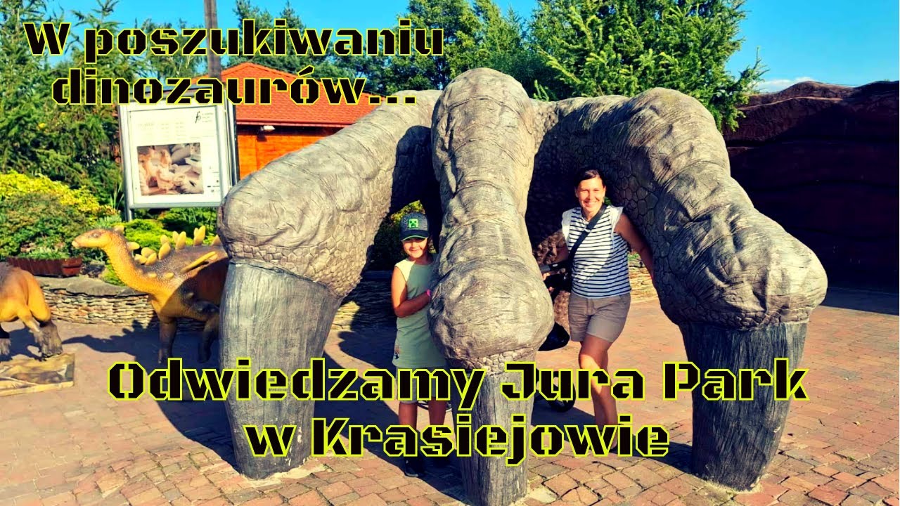 W poszukiwaniu dinozaurów - odwiedzamy Jura Park Krasiejów 