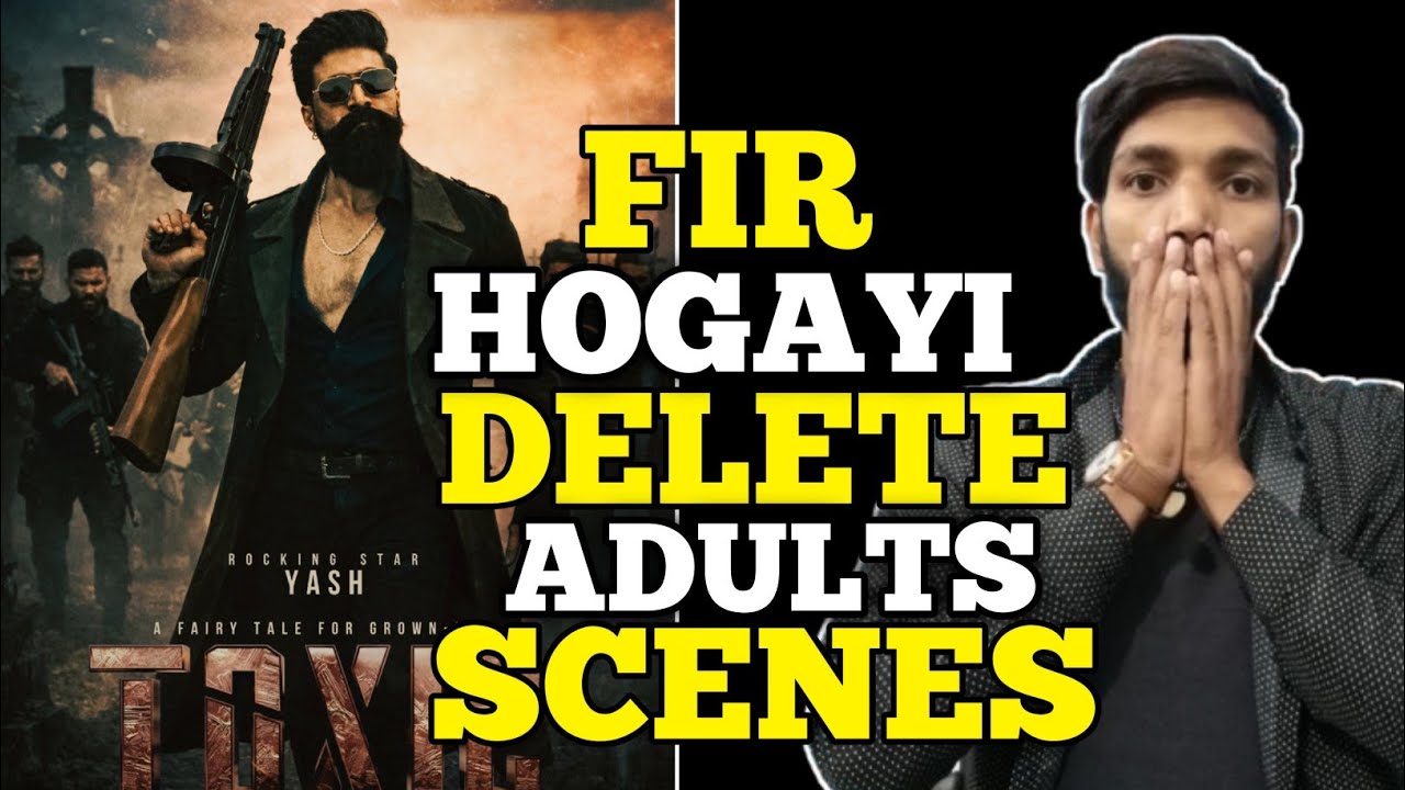 FIR Against Toxic Movie | Toxic Movie Adults Scenes Update | Toxic Movie Update | Toxic Latest news 