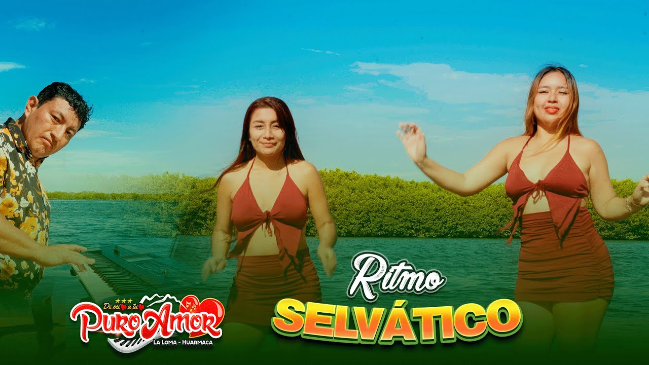 Ritmo Selvático  - Agrupación  Puro Amor Video Clip 4k