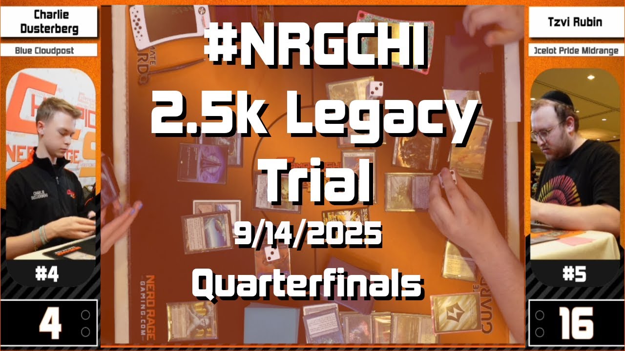 NRG Series 2.5K Legacy Trial - Quarterfinals | #NRGCHI