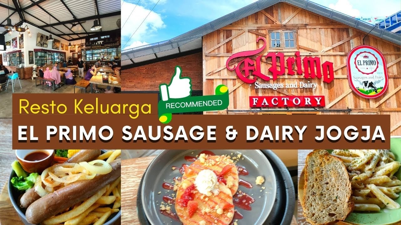 Cafe Dan Resto Keluarga Di Jogja Enak - El Primo Sausage And Dairy