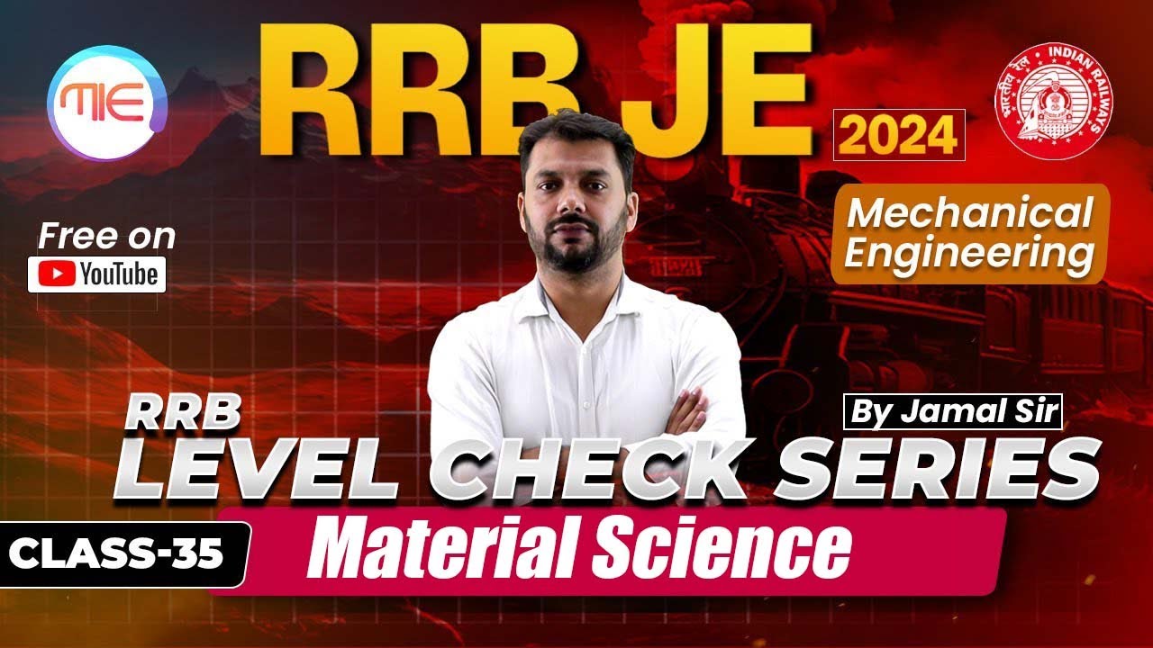 RRB JE 2024 Material Science Class-35 (LEVEL CHECK SERIES)| RRB JE 2024 Free Classes By Jamal Sir