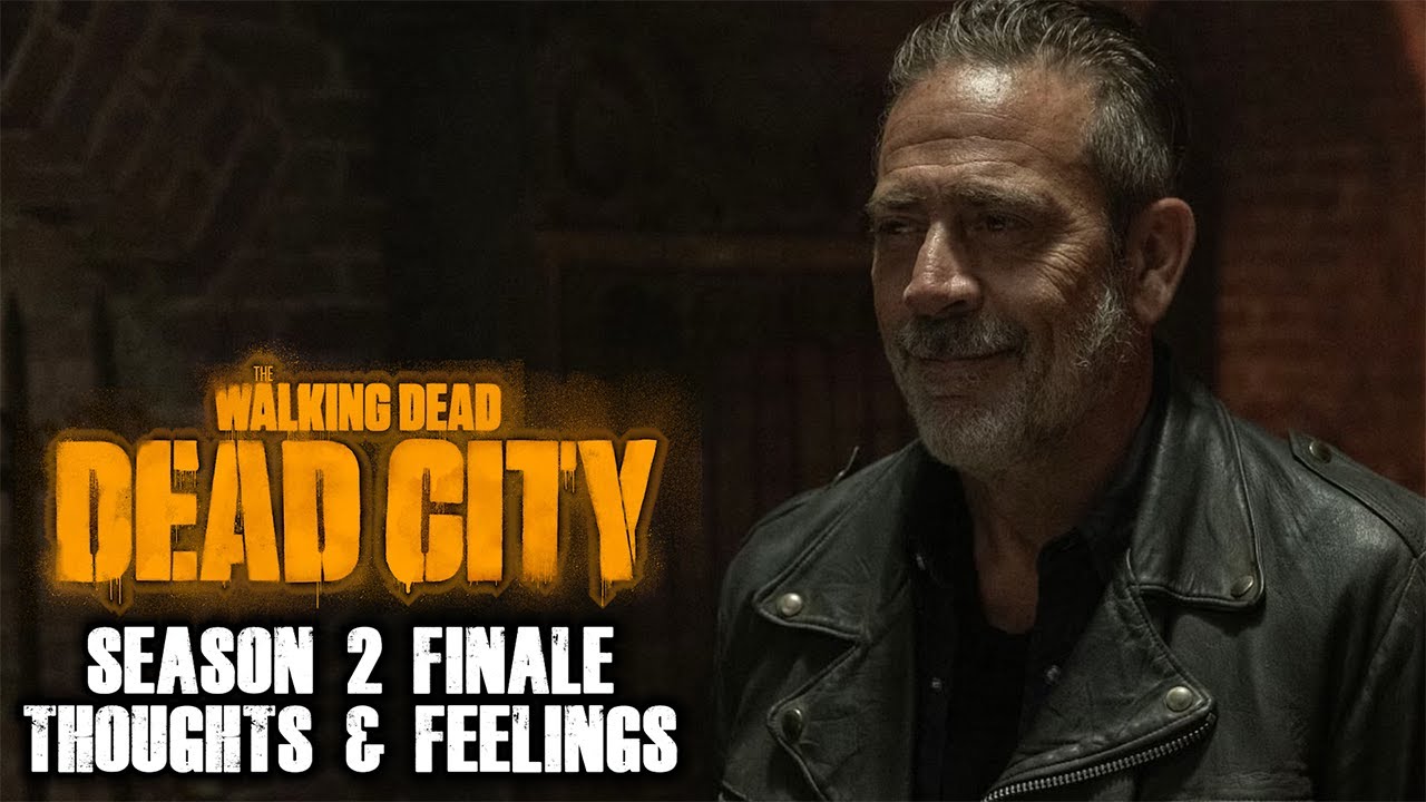 The Walking Dead: Dead City | Season 2 FINALE: Thoughts & Feelings