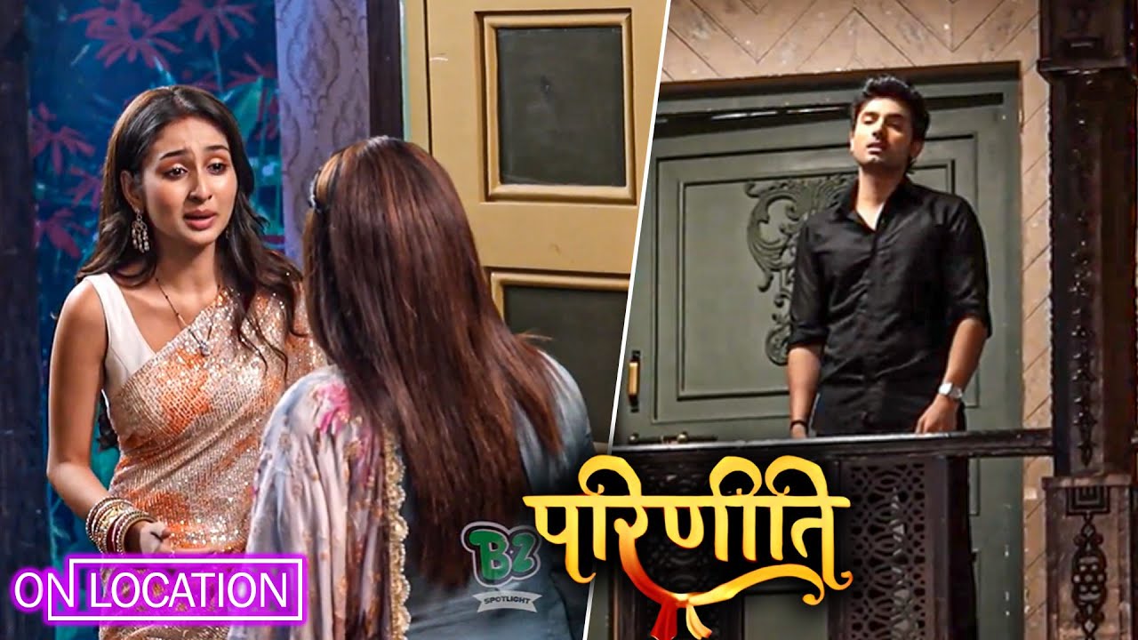 PARINEETI |  Pari पहुंची Rajeev के घर, Rajeev का टुटा दिल, क्या मिलेंगे यह दो दिल ?
