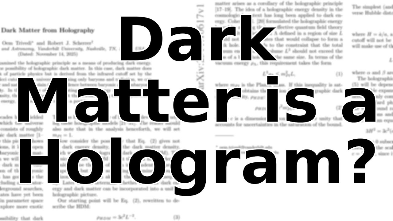 Dark Matter Isn't a Particle? A New Holographic Universe Theory Explained