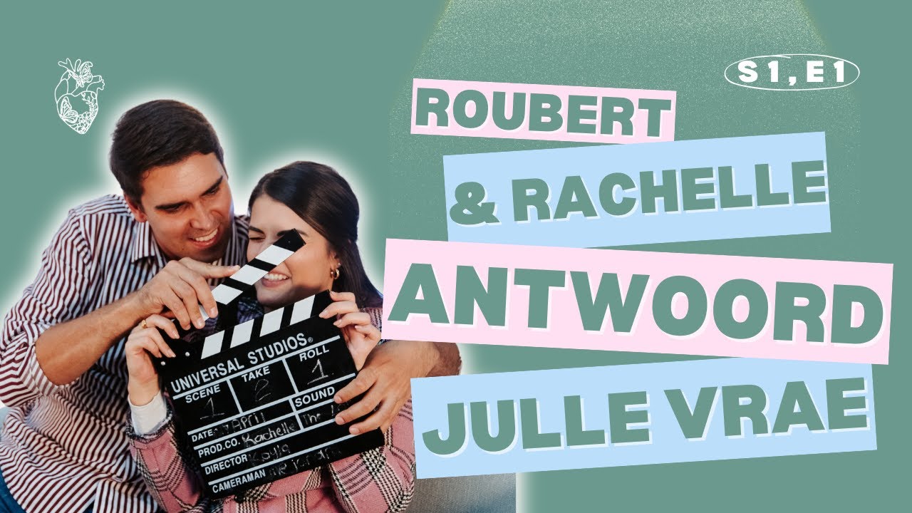 S1, EP1 - Van eerste move tot trouplanne 💍 Roubert & Rachelle antwoord julle vrae