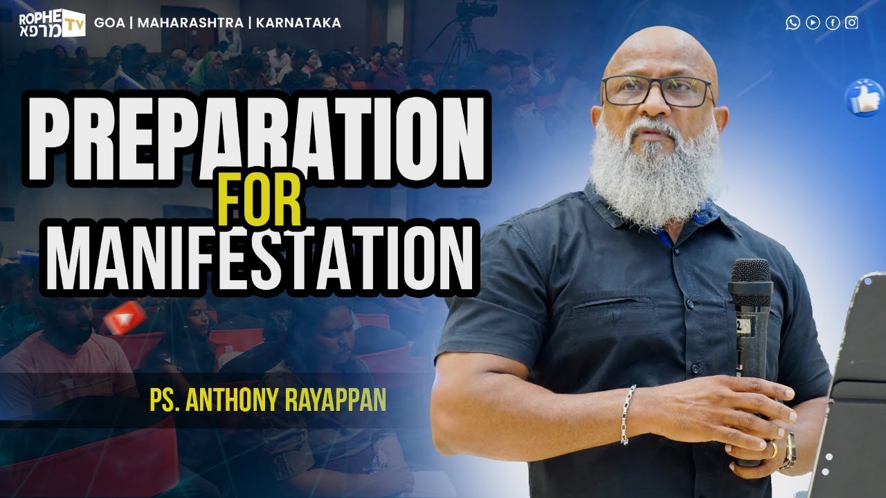 Rophe Tv: Preparation for Manifestation || Ps. Anthony Rayappan