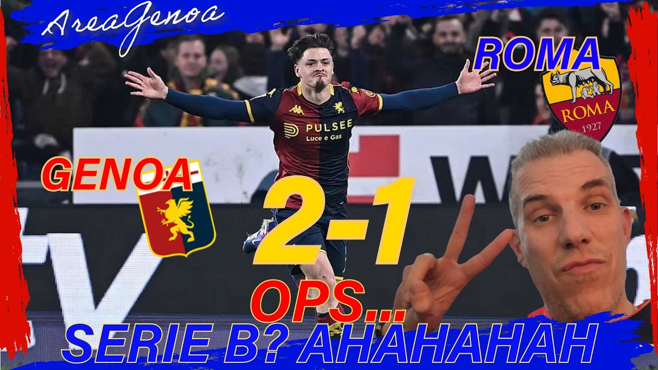 OPS... Serie B? AHAHAHAHAH | Genoa-Roma:2-1