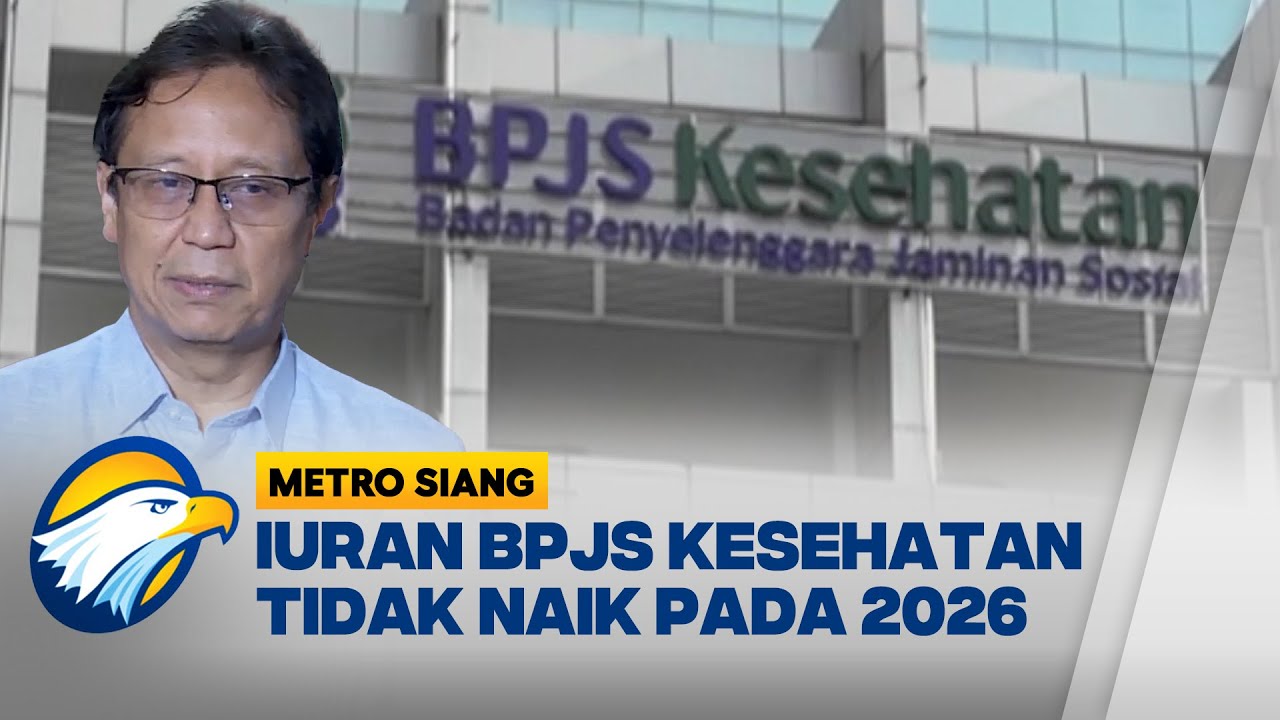 Menkes Pastikan Iuran BPJS Kesehatan Tidak Naik Pada 2026 - [Metro Siang]