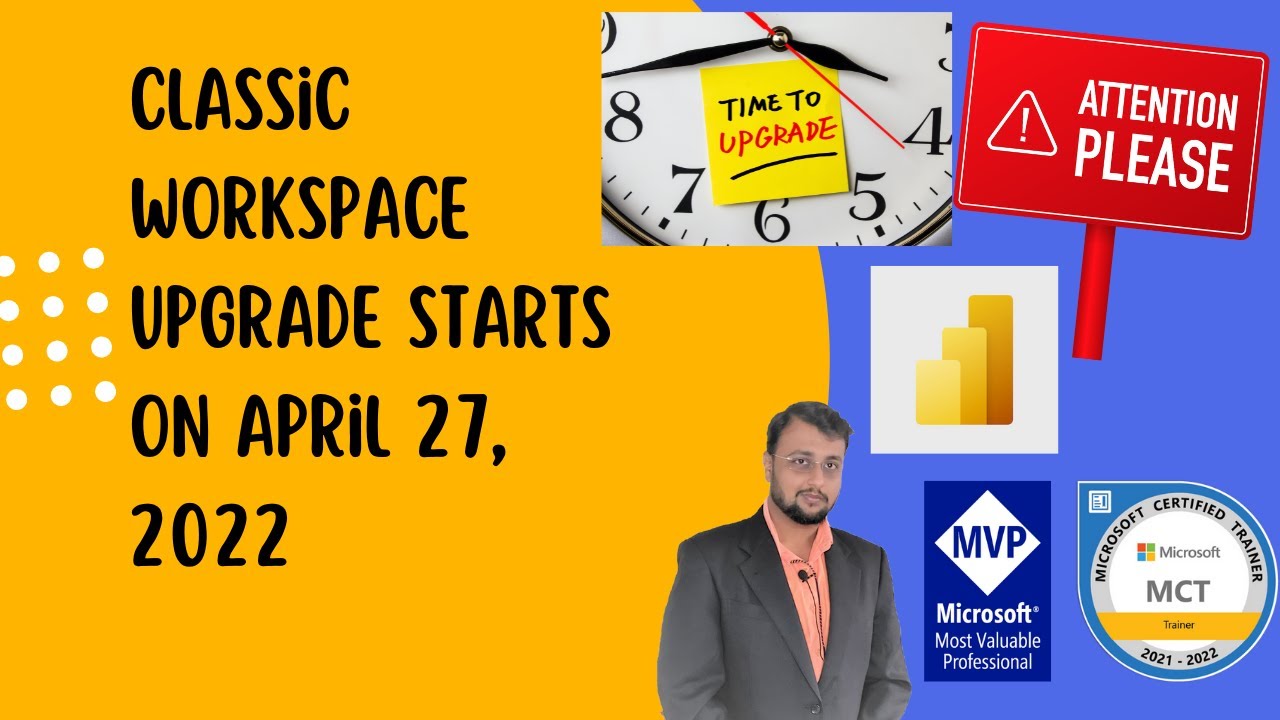 Attention - Classic Workspace Upgrade Starts on April 27, 2022