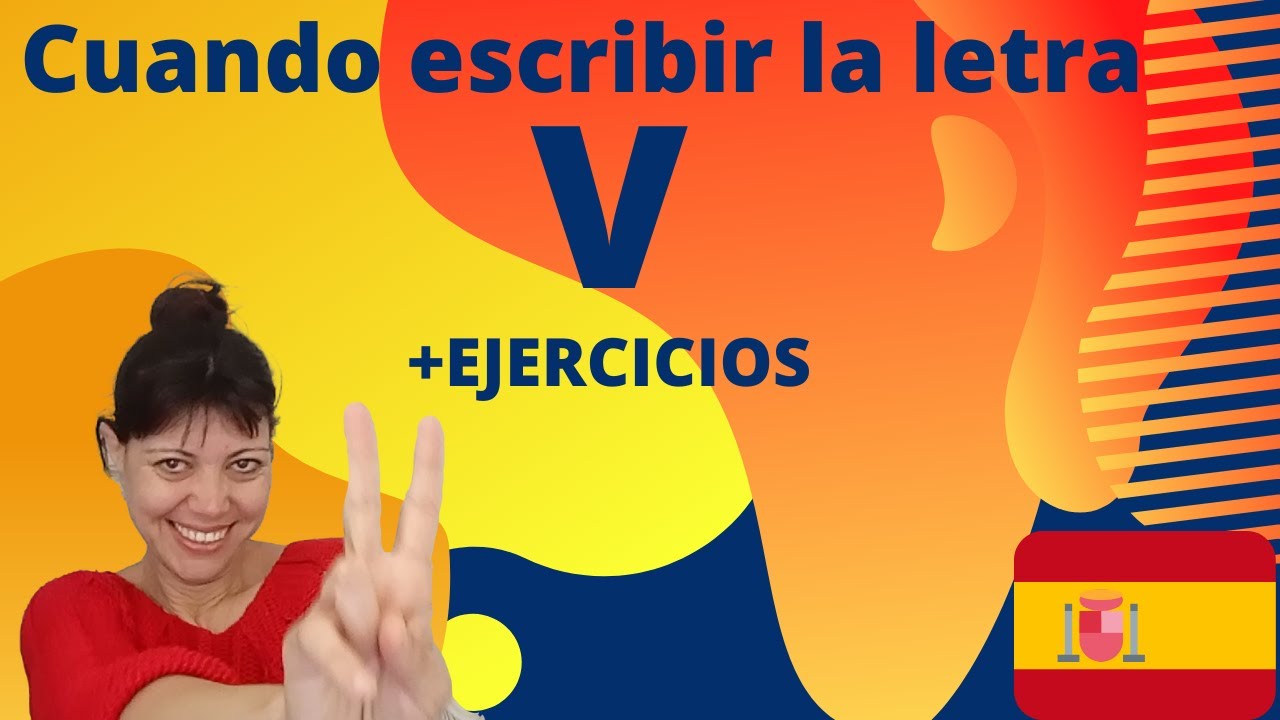 🌞🌞Aprende bien las reglas ortograficas para saber CUANDO ESCRIBIR V y No B . ¡MÁS EJERCICIOS!