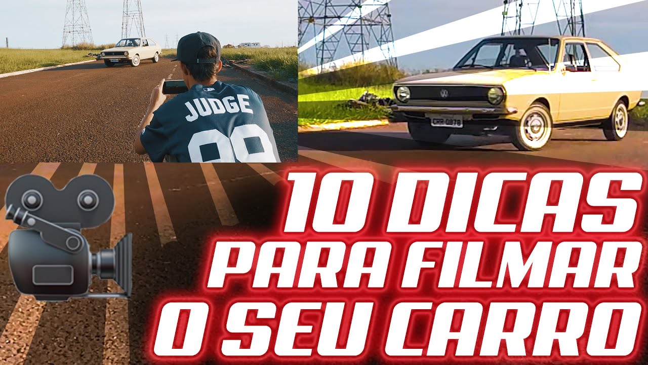 10 DICAS DE COMO FAZER UM V&Iacute;DEO DO SEU CARRO COM CELULAR
