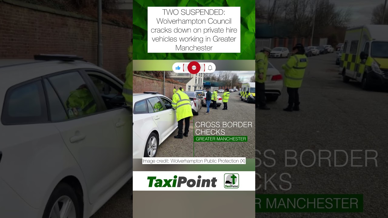 TWO SUSPENDED: Wolverhampton Council cracks down on private hire vehicles working in Manchester