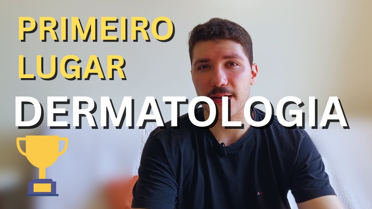 COMO FUI APROVADO EM DERMATOLOGIA DIRETO DA FACULDADE (em primeiro lugar)