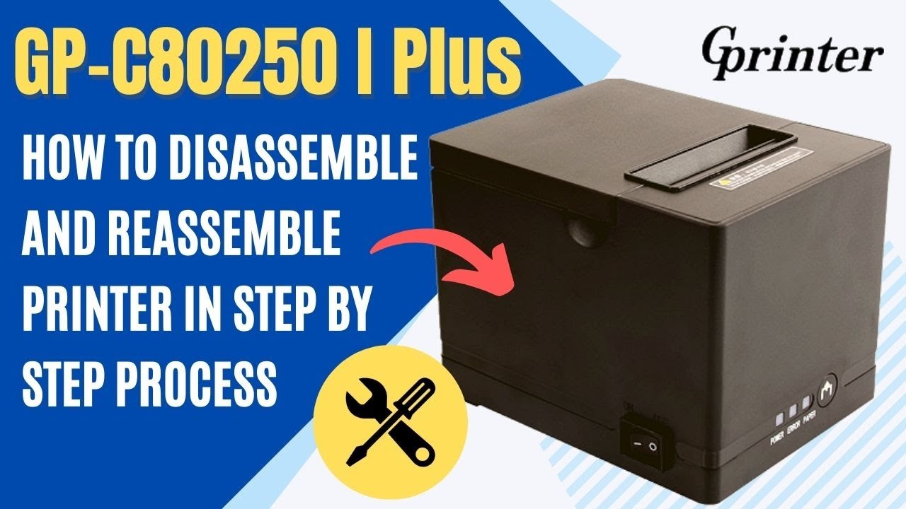 How to disassemble and reassemble a GP C80250 I Plus Printer