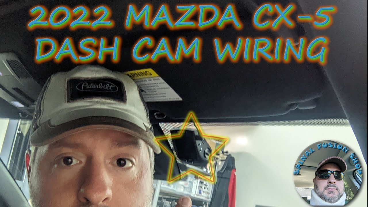 2022 Mazda CX-5 Dash Camera Wiring