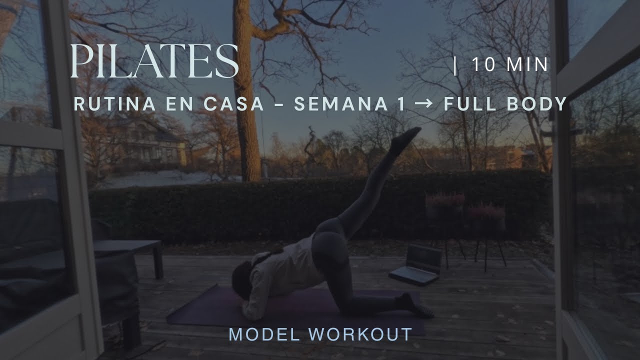 PILATES FULL BODY EN CASA | Entrenamiento de Modelo — Rutina 10 Min | Semana 1