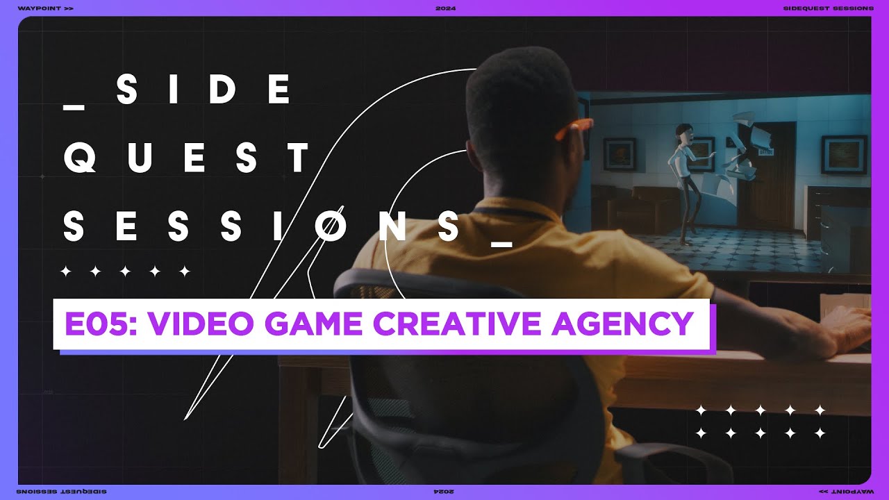 Side Quest Sessions #5: Video Game Creative Agency Teaser