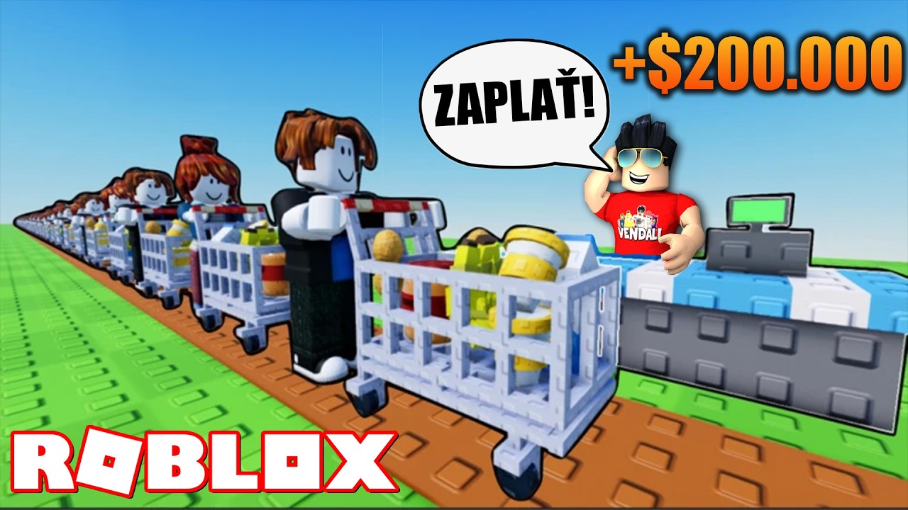 Otevřel jsem supermarket k Robloxu..🤑