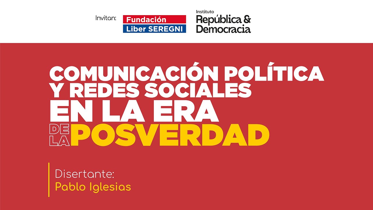 Comunicación Política y Redes Sociales en la Era de la Posverdad