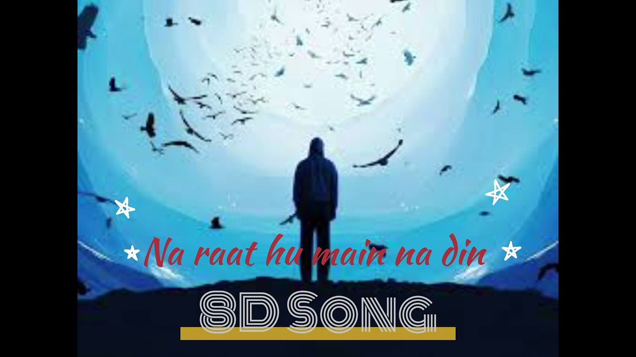 Na raat hu main na din💔 8D Sad💔 song#sadsong